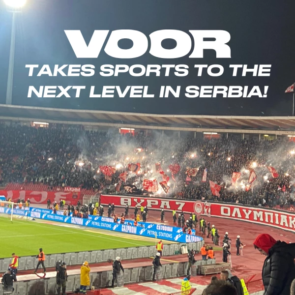 Boom in Serbia: VOOR takes sports to the next level!