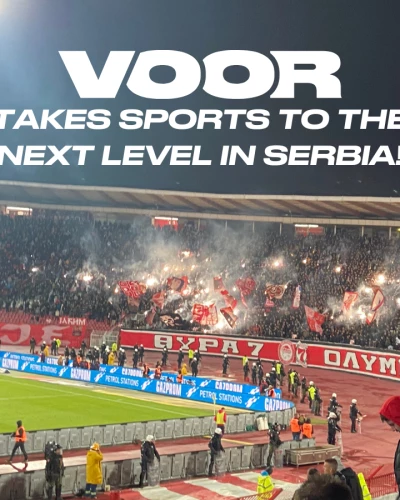 Boom in Serbia: VOOR takes sports to the next level!