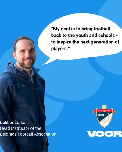 From Passion to Progress: How Dalibor Žorko and VOOR Are Transforming Serbian Football