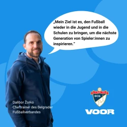 Von Leidenschaft zu Fortschritt: Wie Dalibor Žorko und VOOR den serbischen Fußball transformieren