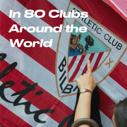 In 80 Clubs Around the World – Athletic Club de Bilbao